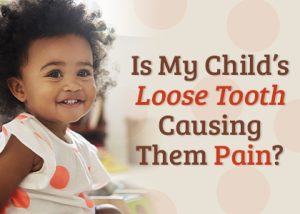 Goose Creek dentist, Dr. Barganier at Carolina Complete Dental Care answers the question, “Does having a loose baby tooth hurt?” and gives advice on handling this milestone.